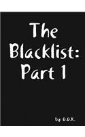 My Blacklist Part 1