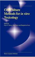 Cell Culture Methods for in Vitro Toxicology