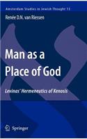 Man as a Place of God