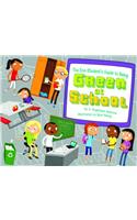 Eco-Student's Guide to Being Green at School
