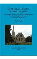 Building Late Churches in North Hampshire