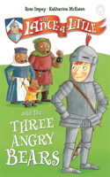 Sir Lance-a-Little and the Three Angry Bears: Book 2(Sir Lance-a-Little)