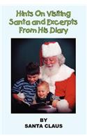 Hints On Visiting Santa and Excerpts From His Diary