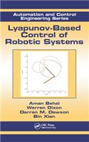 Lyapunov-Based Control of Robotic Systems