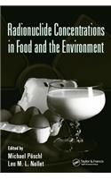 Radionuclide Concentrations in Food and the Environment