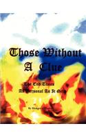 Those Without A Clue