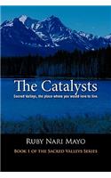 The Catalysts: Sacred Valleys, the Place You Would Love to Live(English)