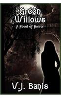 Green Willows: A Novel of Horror(English)