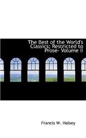 The Best of the World's Classics; Restricted to Prose- Volume II