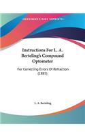 Instructions For L. A. Berteling's Compound Optometer