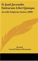 D. Junii Juvenalis Satirarum Libri Quinque