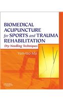 Biomedical Acupuncture for Sports and Trauma Rehabilitation