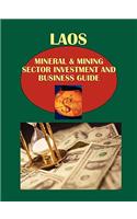 Laos Mineral & Mining Sector Investment and Business Guide