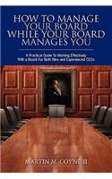 How To Manage Your Board While Your Board Manages You