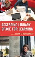 Assessing Library Space for Learning: (English)