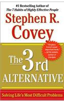 3rd Alternative: Solving Life's Most Difficult Problems
