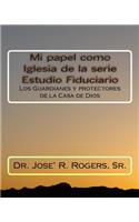 Mi papel como Iglesia de la serie Estudio Fiduciario
