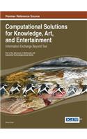 Computational Solutions for Knowledge, Art, and Entertainment: Information Exchange Beyond Text