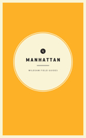 Wildsam Field Guides: Manhattan