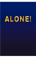 Alone!: (English)