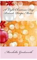 A Light Christmas Day Brunch Recipe Menu