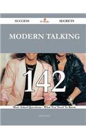 Modern Talking 142 Success Secrets - 142 Most Asked Questions On Modern Talking - What You Need To Know