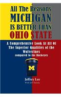 All The Reasons Michigan Is Better Than Ohio State