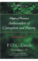 Rhythm of Conscience Ambassadors of Corruption and Poverty