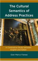 The Cultural Semantics of Address Practices