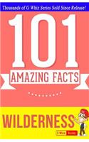 Wilderness - 101 Amazing Facts