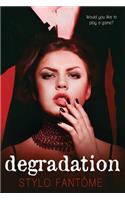 Degradation