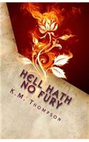 Hell Hath No Fury: Based On A True Story