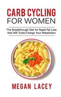 Carb Cycling for Women