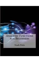 Analytic Functions for Beginners