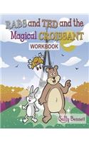 Rabs & Ted Magical Croissant Workbook