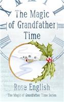 Magic of Grandfather Time