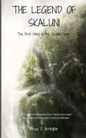 The Legend of Skaluni: (1 Skaluni)
