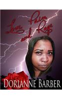 LOVE PAIN and RAGE