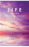 Life inside the Holy Ghost