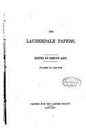 The Lauderdale Papers - Vol. II