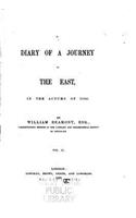 Diary of a Journey to the East, In the Autumn of 1854