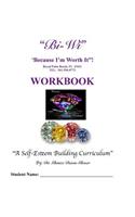 Bi-Wi Because I'm Worth It! Workbook