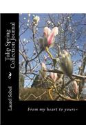 Tulip Spring Collection Journal: (Spring Journal Collections with Covers You'll Want to Frame)