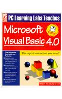 PC Learning Labs Teaches Microsoft Visual Basic 4.0