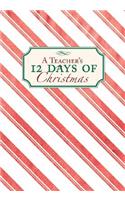 A Teacher's 12 Day's of Christmas
