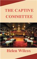 The Captive Committee