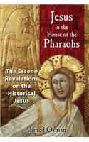 Jesus in the House of the Pharaohs