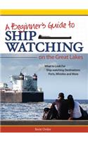Beginner's Guide to Ship Watching on the Great Lakes