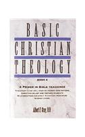 Basic Christian Theology - Vol. 2