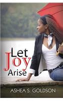 Let Joy Arise